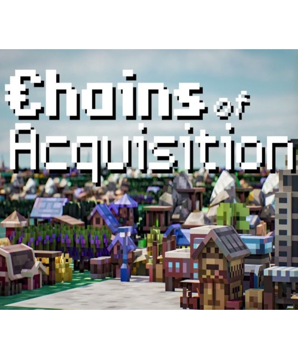 Chains of Acquisition Steam Key GLOBAL